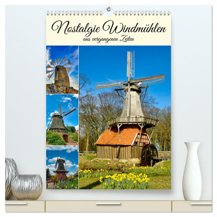 Nostalgie Windmühlen (CALVENDO Premium Wandkalender 2025)