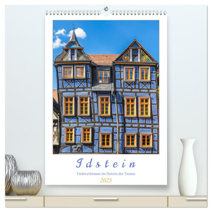 Idstein - Fachwerktraum im Herzen des Taunus (CALVENDO Premium Wandkalender 2025)