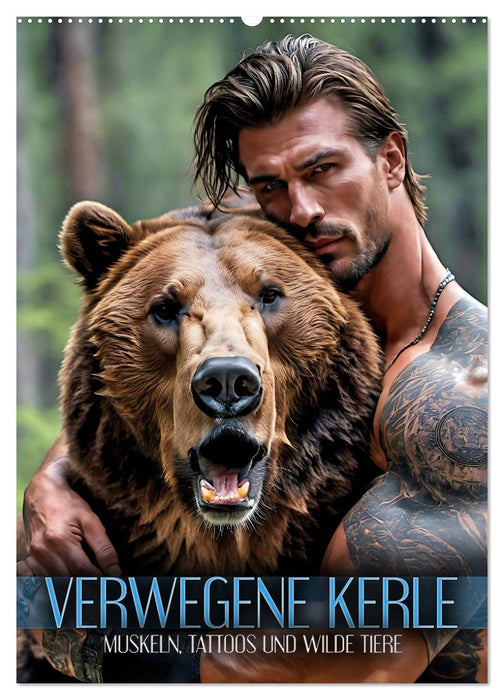 Verwegene Kerle - Muskeln, Tattoos und wilde Tiere (CALVENDO Wandkalender 2025)