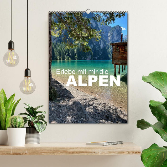 Erlebe mit mir die Alpen (CALVENDO Wandkalender 2025)