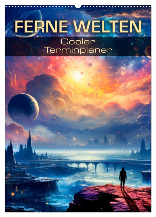 FERNE WELTEN Cooler Terminplaner (CALVENDO Wandkalender 2025)