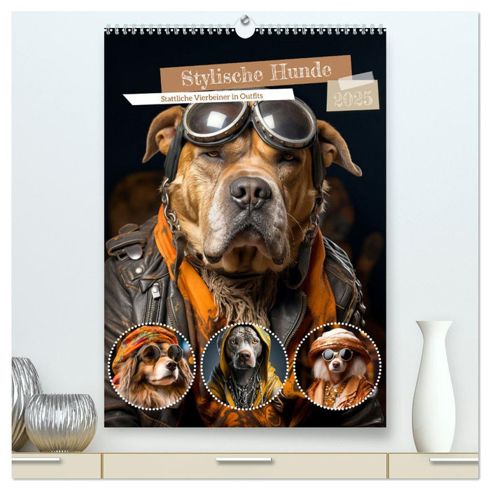 Stylische Hunde (CALVENDO Premium Wandkalender 2025)