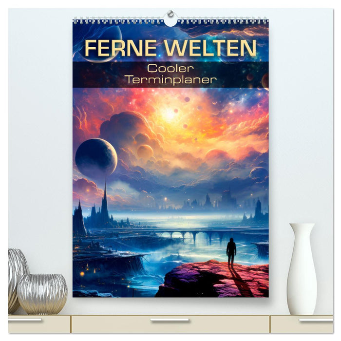 FERNE WELTEN Cooler Terminplaner (CALVENDO Premium Wandkalender 2025)