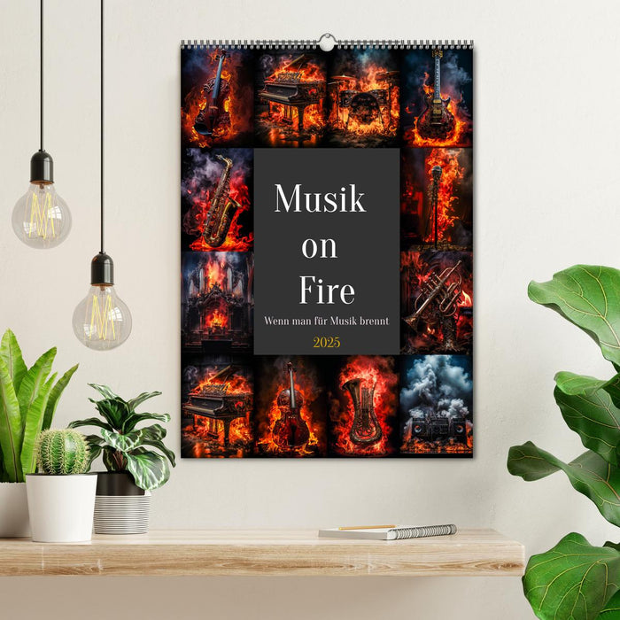 Musik on Fire (CALVENDO Wandkalender 2025)