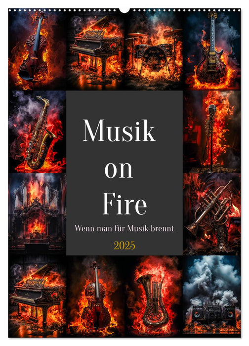 Musik on Fire (CALVENDO Wandkalender 2025)