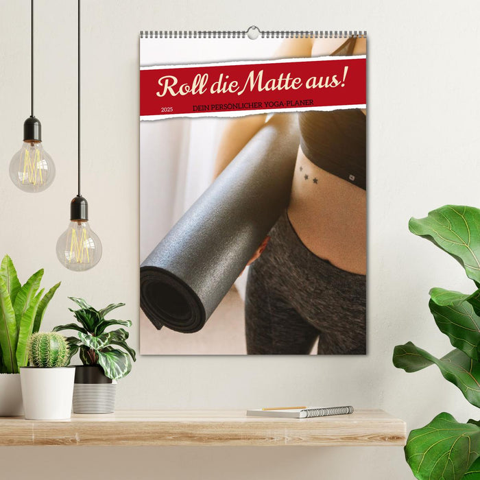 Roll die Matte aus! Dein persönlicher Yoga-Planer (CALVENDO Wandkalender 2025)