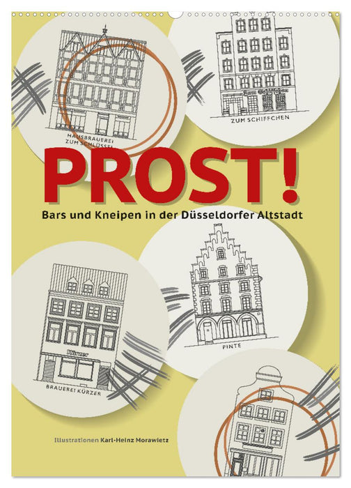 PROST! Bars und Kneipen in der Düsseldorfer Altstadt (CALVENDO Wandkalender 2025)