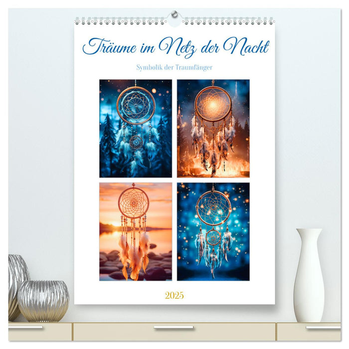Träume im Netz der Nacht (CALVENDO Premium Wandkalender 2025)