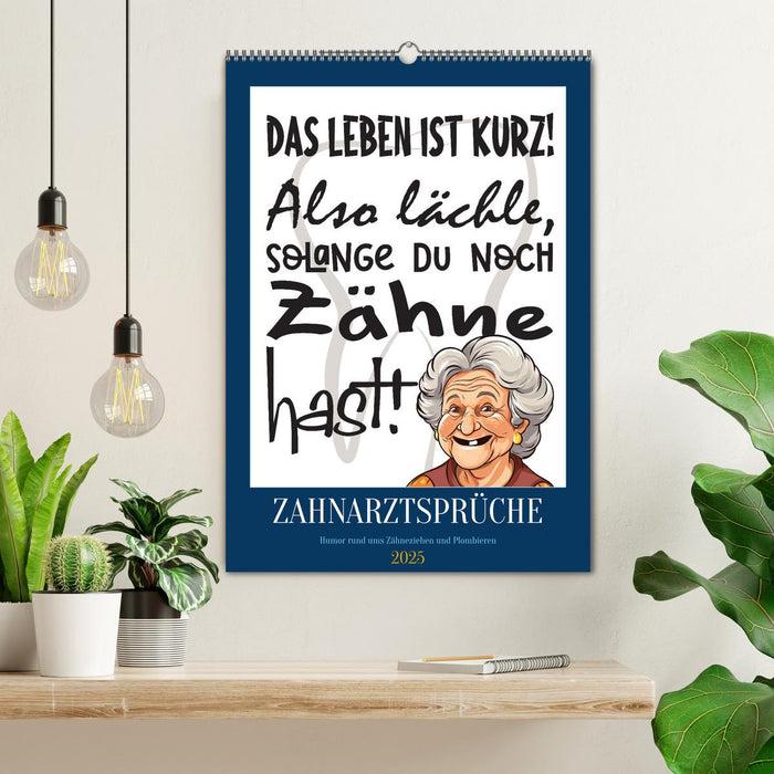 Zahnarztsprüche (CALVENDO Wandkalender 2025)