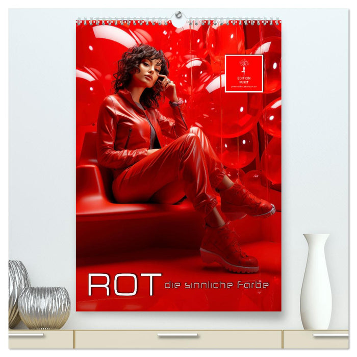 Rot, die sinnliche Farbe (CALVENDO Premium Wandkalender 2025)