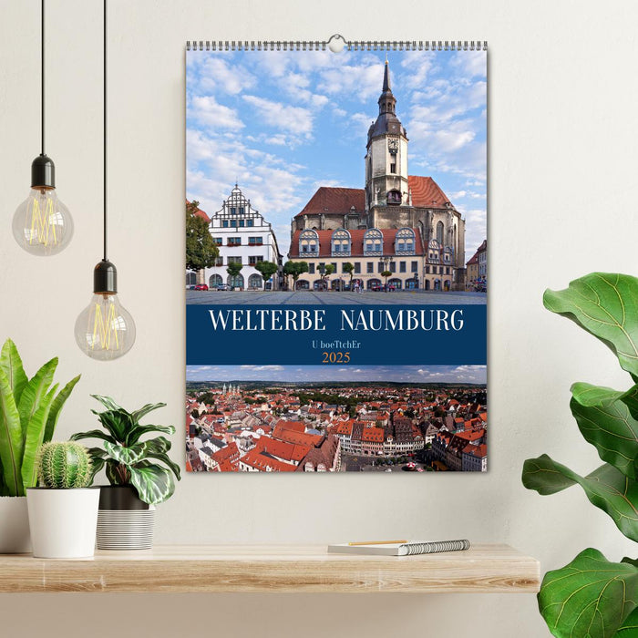 Welterbe Naumburg (CALVENDO Wandkalender 2025)