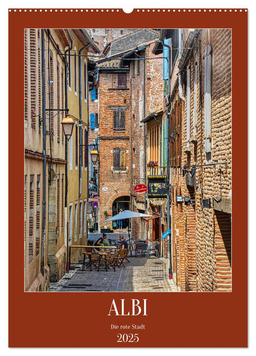 Albi - Die rote Stadt (CALVENDO Wandkalender 2025)