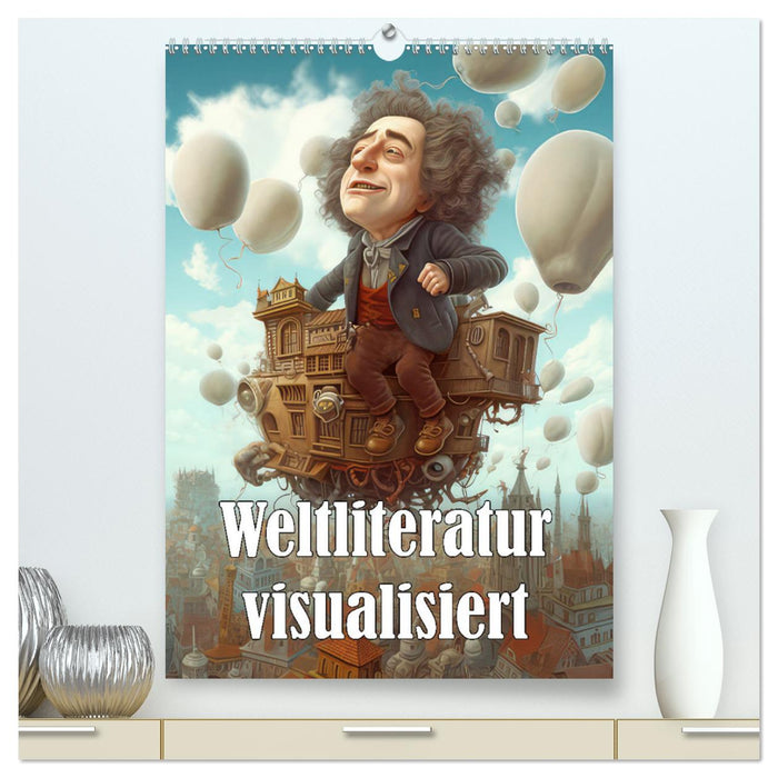 Weltliteratur visualisiert (CALVENDO Premium Wandkalender 2025)