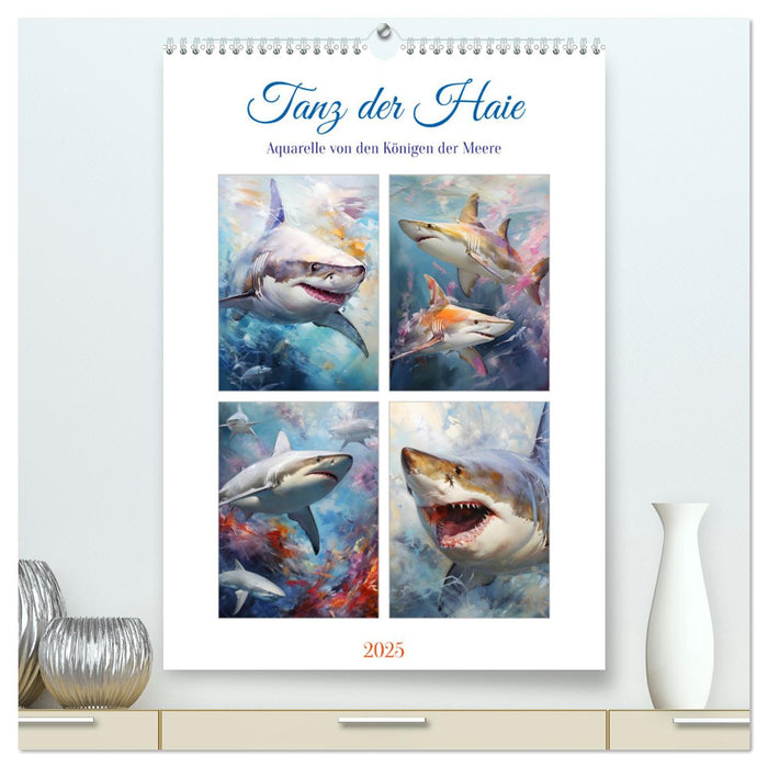 Tanz der Haie. Aquarelle von den Königen der Meere (CALVENDO Premium Wandkalender 2025)