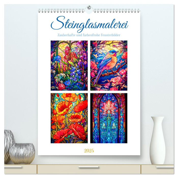 Steinglasmalerei (CALVENDO Premium Wandkalender 2025)