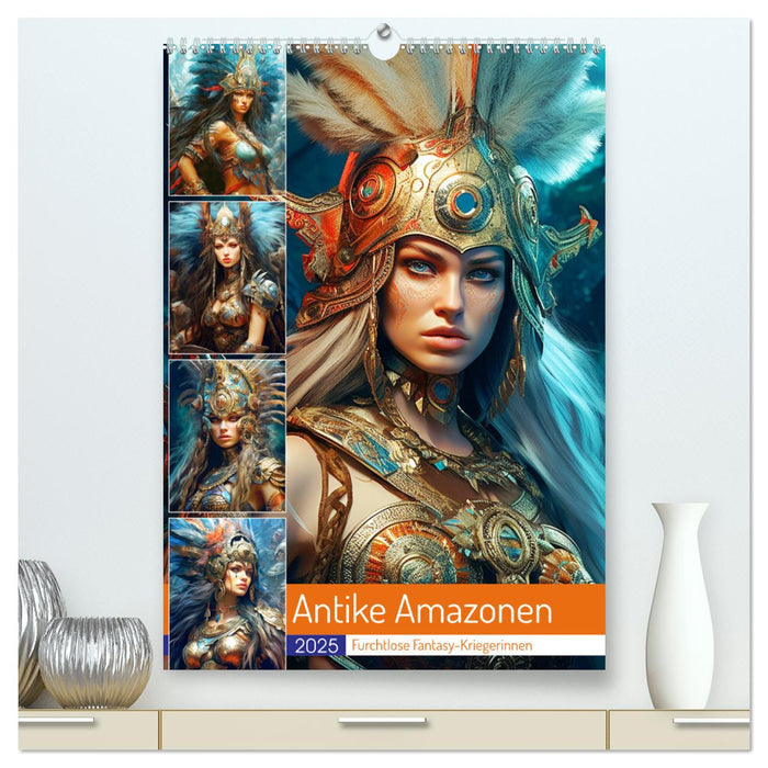 Antike Amazonen. Furchtlose Fantasy-Kriegerinnen (CALVENDO Premium Wandkalender 2025)