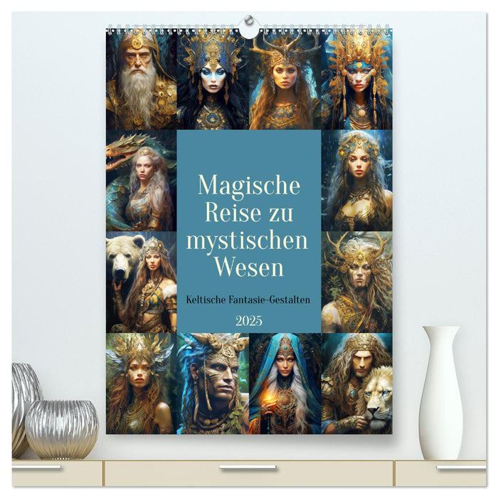 Magische Reise zu mystischen Wesen. Keltische Fantasie-Gestalten (CALVENDO Premium Wandkalender 2025)