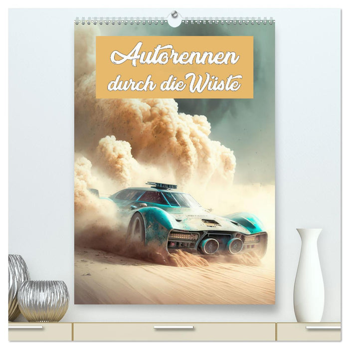 Autorennen durch die Wüste (CALVENDO Premium Wandkalender 2025)