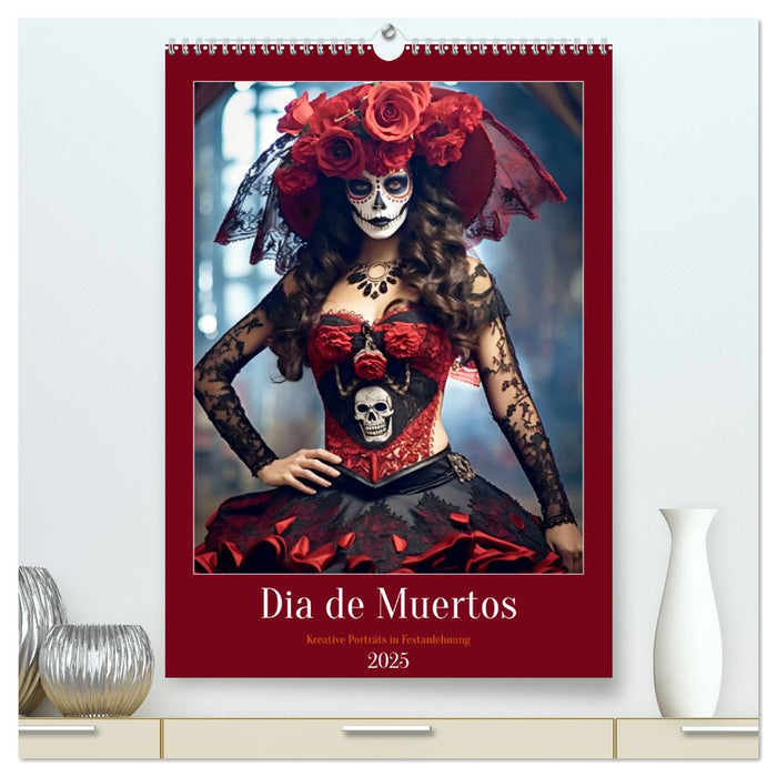 Dia de Muertos Kreative Porträts in Festanlehnung (CALVENDO Premium Wandkalender 2025)