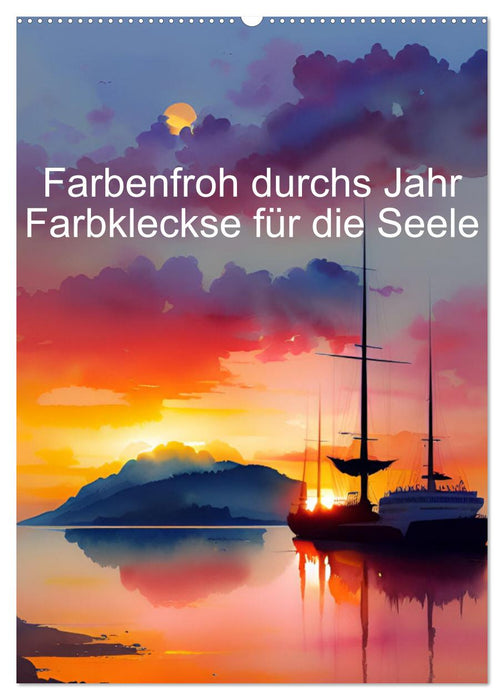 Farbenfroh durchs Jahr 2025 - Farbkleckse für die Seele (CALVENDO Wandkalender 2025)