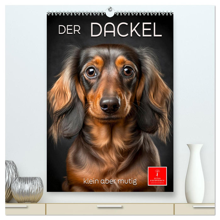 Der Dackel - klein aber mutig (CALVENDO Premium Wandkalender 2025)