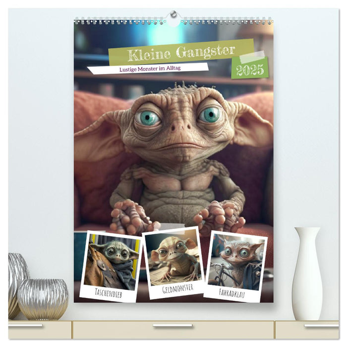 Kleine Gangster. Lustige Monster im Alltag (CALVENDO Premium Wandkalender 2025)