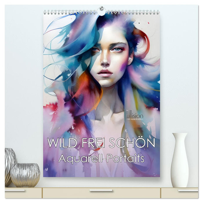 WILD FREI SCHÖN Aquarell-Portraits (CALVENDO Premium Wandkalender 2025)