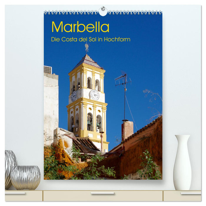 Marbella - Die Costa del Sol in Hochform (CALVENDO Premium Wandkalender 2025)