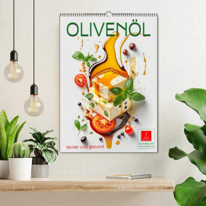 Olivenöl lecker und gesund (CALVENDO Wandkalender 2025)