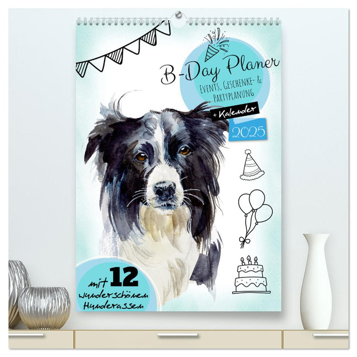 B-DAY PLANER - Aquarell Hunderassen - Für Termine, Geschenke, Eventdetails & mehr (CALVENDO Premium Wandkalender 2025)