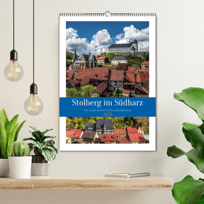 Stolberg im Südharz (CALVENDO Wandkalender 2025)