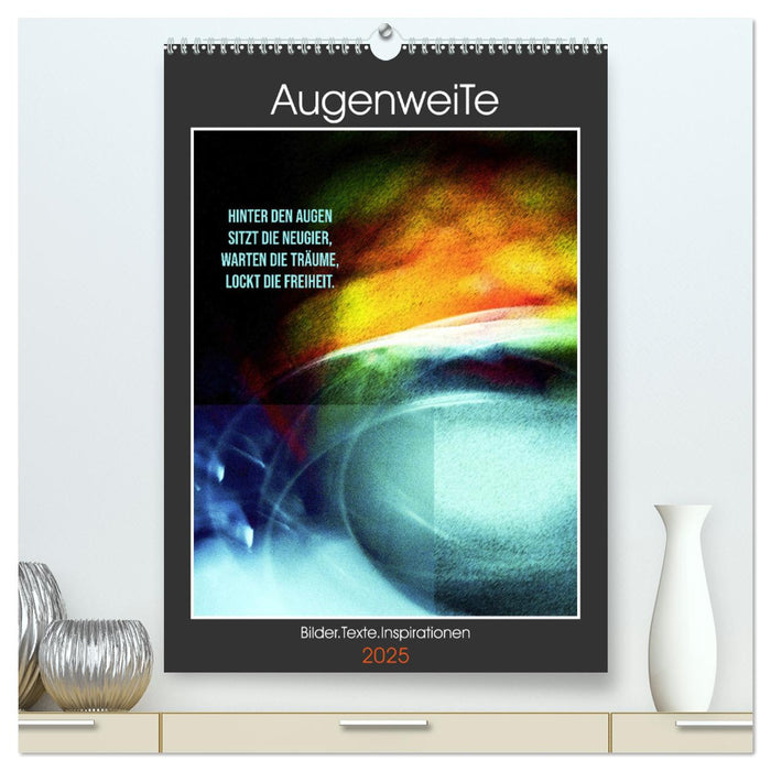 AugenweiTe Bilder.Texte.Inspirationen (CALVENDO Premium Wandkalender 2025)