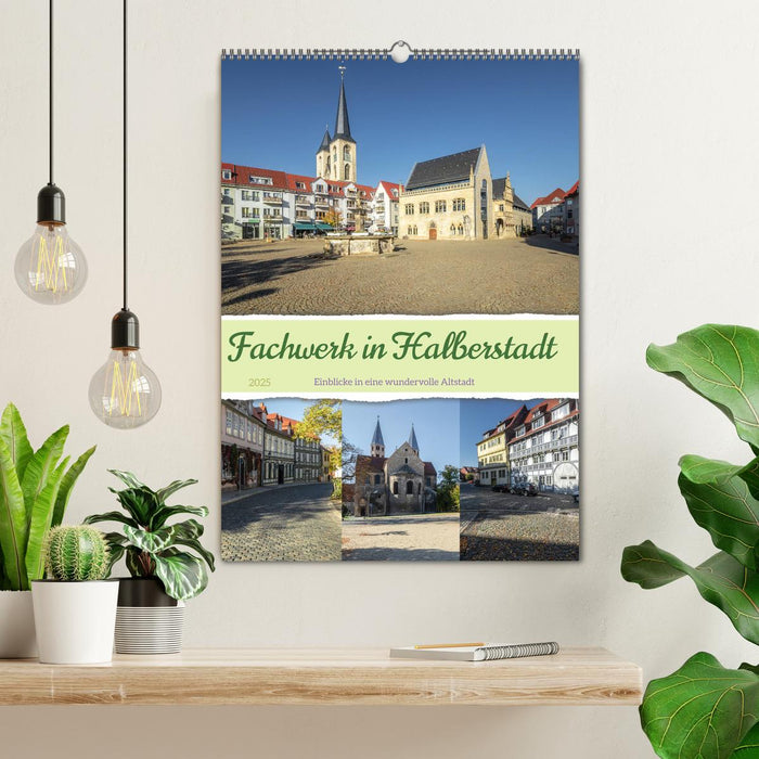 Fachwerk in Halberstadt (CALVENDO Wandkalender 2025)