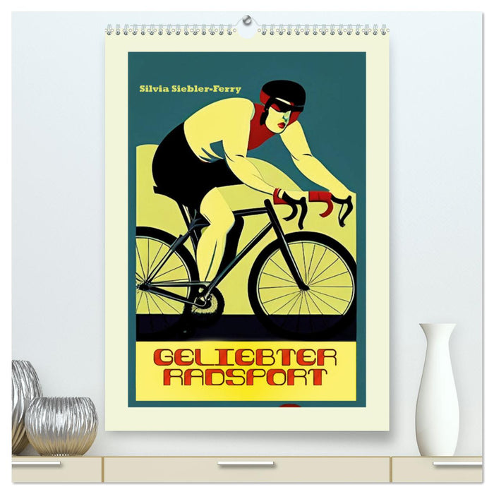 Geliebter Radsport (CALVENDO Premium Wandkalender 2025)