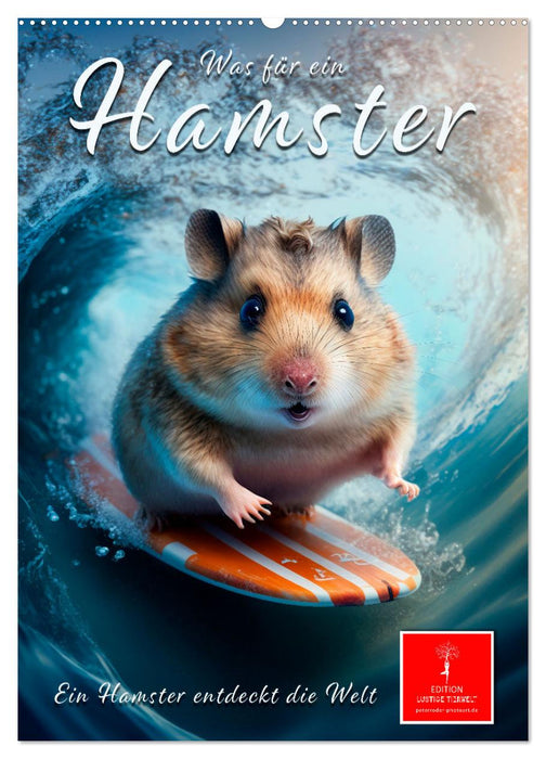 Was für ein Hamster (CALVENDO Wandkalender 2025)