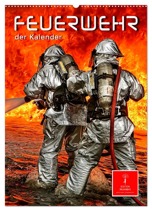 Feuerwehr - der Kalender (CALVENDO Wandkalender 2025)