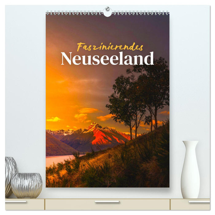 Faszinierendes Neuseeland (CALVENDO Premium Wandkalender 2025)