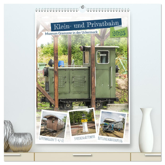 Klein- und Privatbahn Museum Gramzow (CALVENDO Premium Wandkalender 2025)