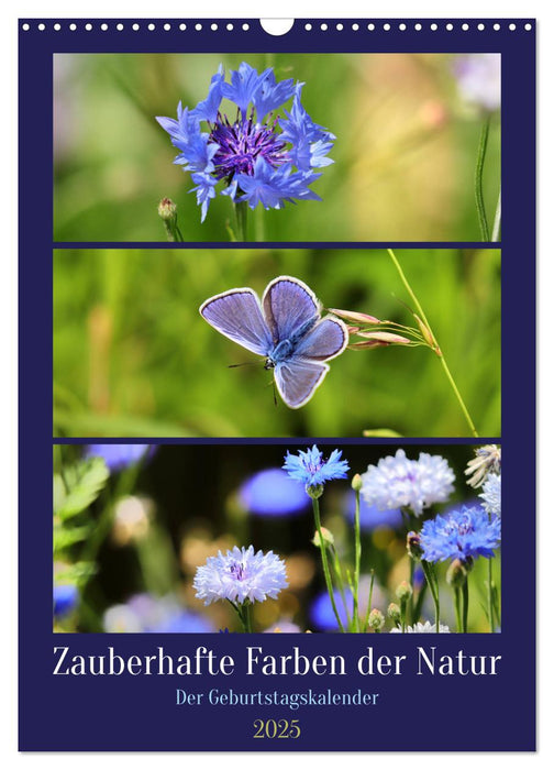 Zauberhafte Farben der Natur (CALVENDO Wandkalender 2025)