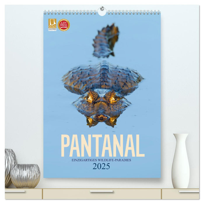 Pantanal – Einzigartiges Wildlife-Paradies (CALVENDO Premium Wandkalender 2025)