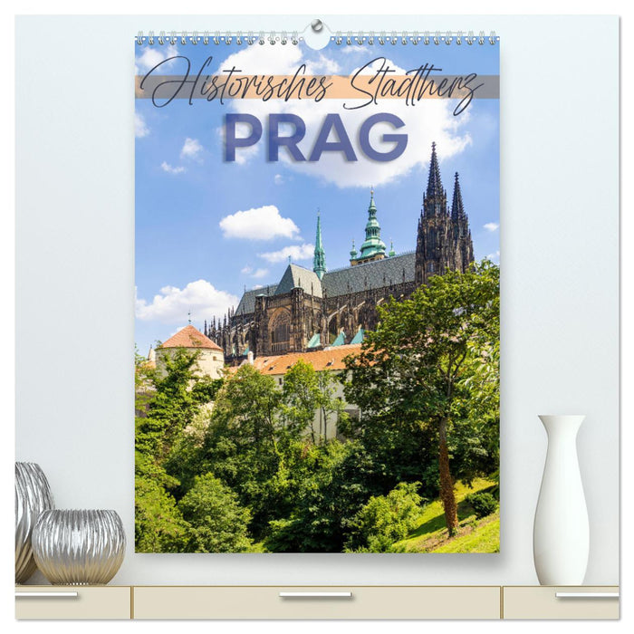 PRAG Historisches Stadtherz (CALVENDO Premium Wandkalender 2025)