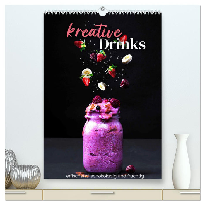 Kreative Drinks - erfrischend, schokoladig und fruchtig. (CALVENDO Premium Wandkalender 2025)