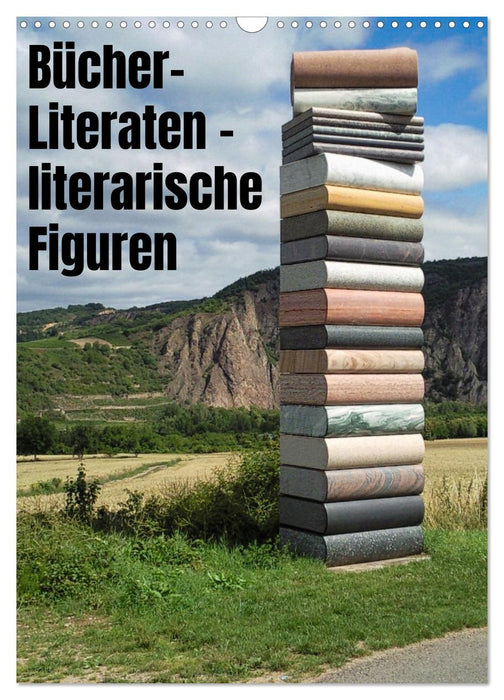 Bücher, Literaten, literarische Figuren (CALVENDO Wandkalender 2025)