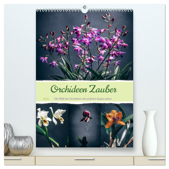 Orchideen Zauber (CALVENDO Premium Wandkalender 2025)