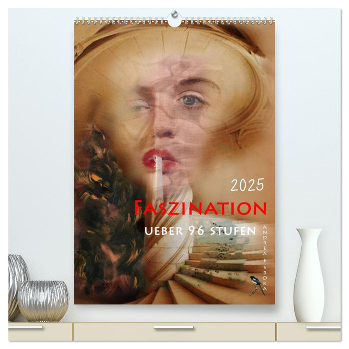 Faszination (CALVENDO Premium Wandkalender 2025)