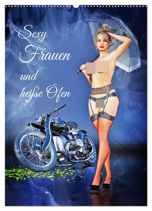 Sexy Frauen und heiße Öfen (CALVENDO Wandkalender 2025)