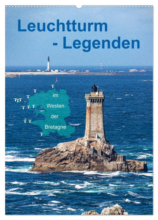 Leuchtturm-Legenden im Westen der Bretagne (CALVENDO Wandkalender 2025)