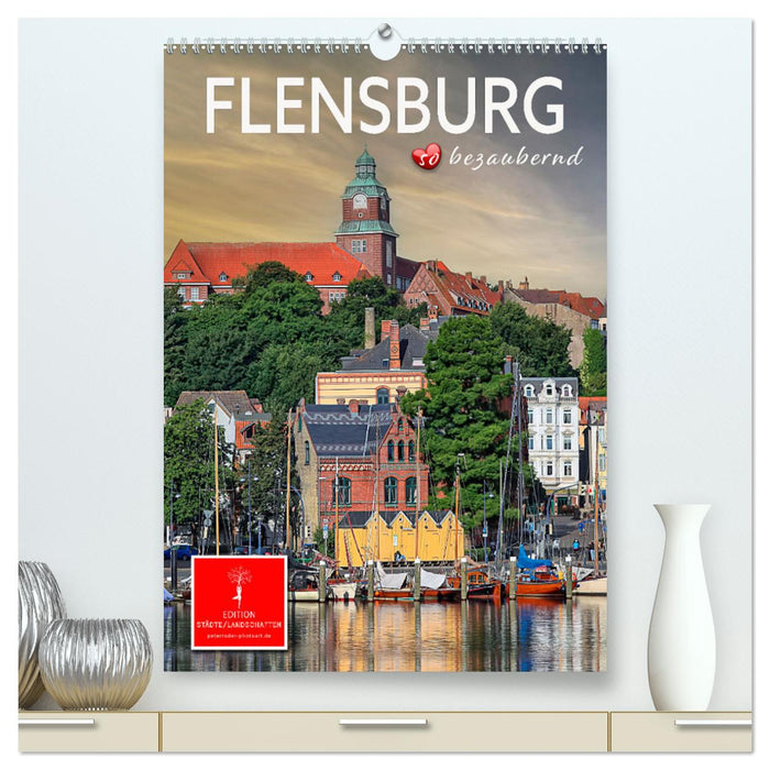 Flensburg - so bezaubernd (CALVENDO Premium Wandkalender 2025)