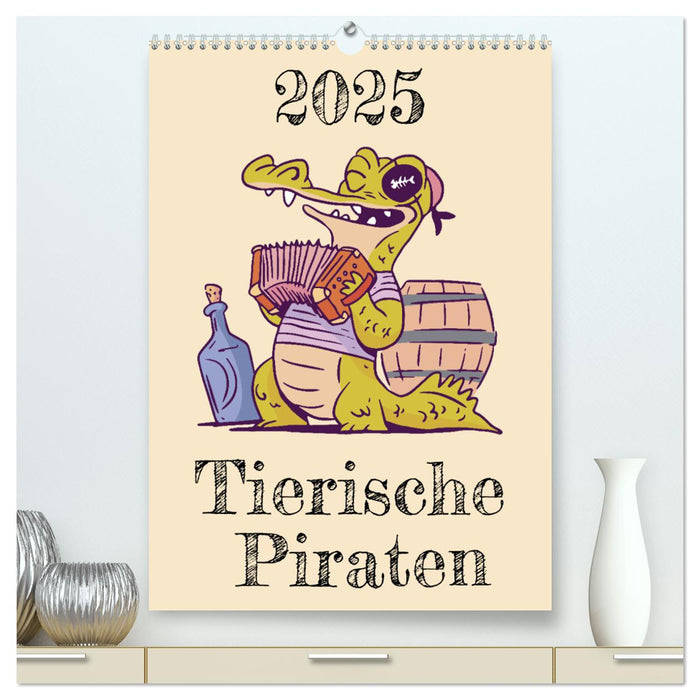 Tierische Piraten (CALVENDO Premium Wandkalender 2025)