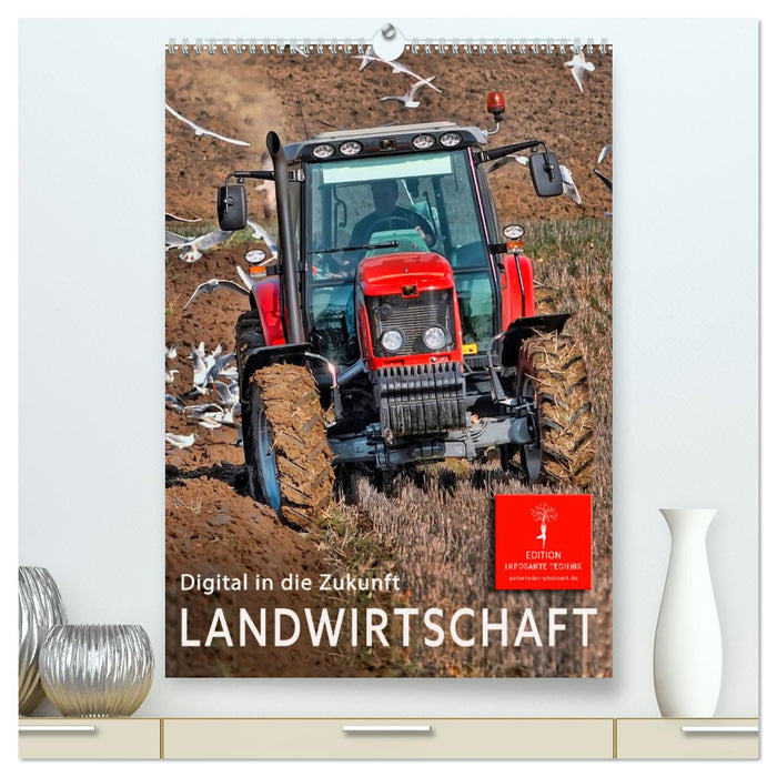 Landwirtschaft - digital in die Zukunft (CALVENDO Premium Wandkalender 2025)